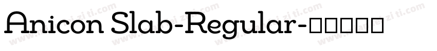 Anicon Slab-Regular字体转换